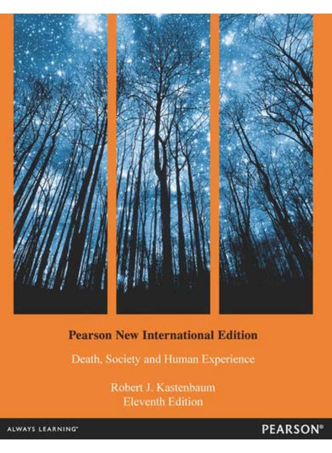 Death, Society and Human Experience PNIE, plus MySearchLab without eText: Pearson New International Edition