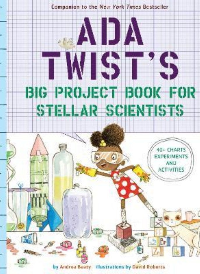 Ada Twist's Big Project Book for Stellar Scientists Beaty Andrea and Roberts David