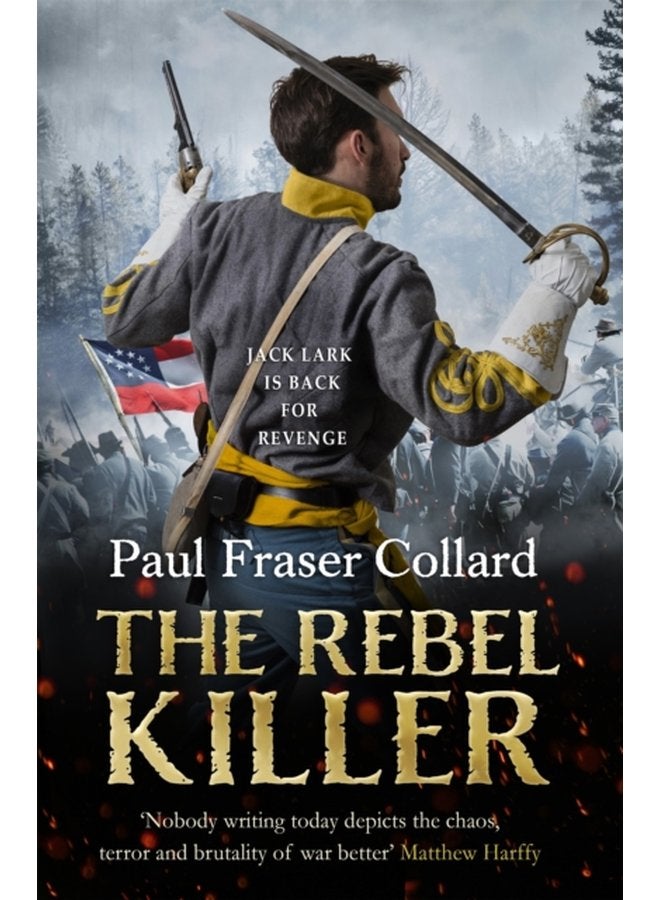 The Rebel Killer Jack Lark Book 7 American Civil War Battle of Shiloh 1862 - Paperback