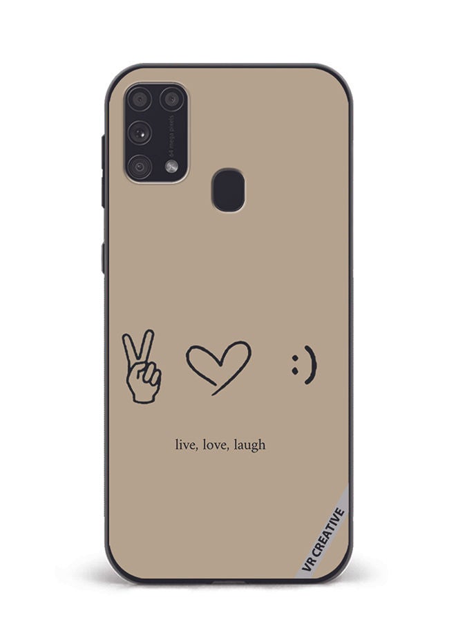 VR CREATIVE Protective Case Cover For Samsung Galaxy M31/M31 Prime Live Love Laugh Design Multicolour - Image 1