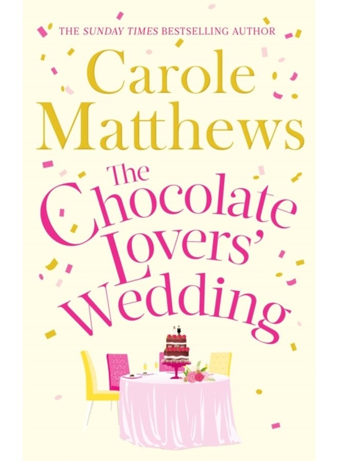 The Chocolate Lovers Wedding the feel good romantic fan favourite series from the Sunday Times bestseller - Paperback