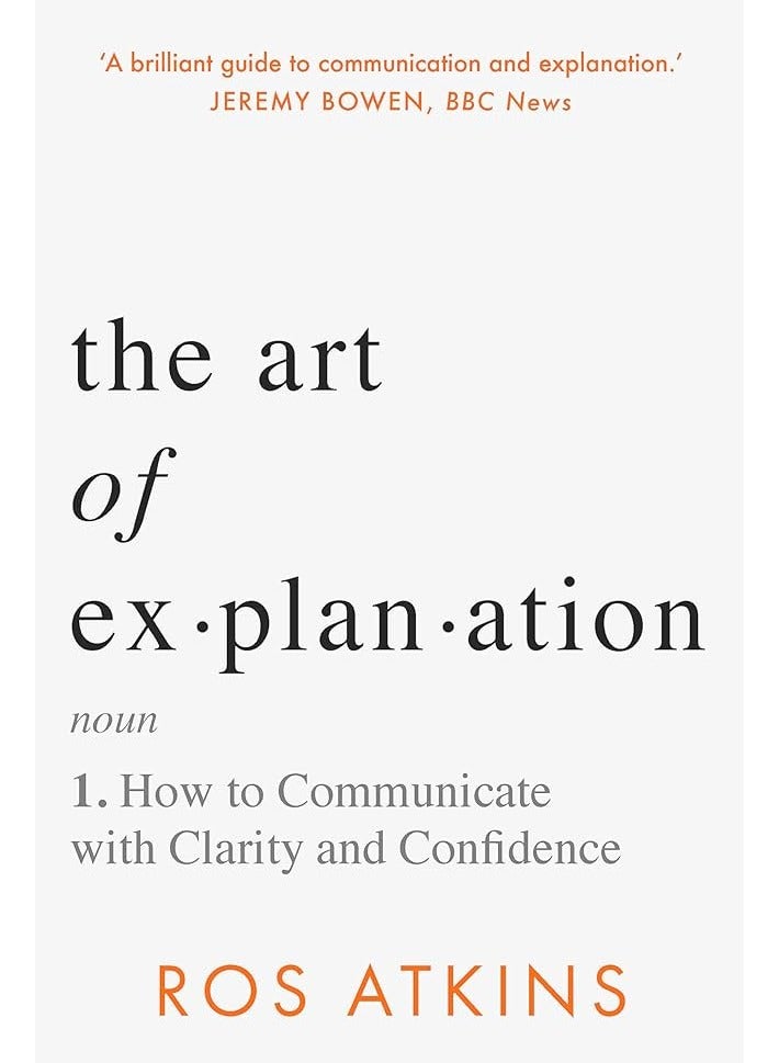 فن الشرح: كيفية التواصل بوضوح وثقة