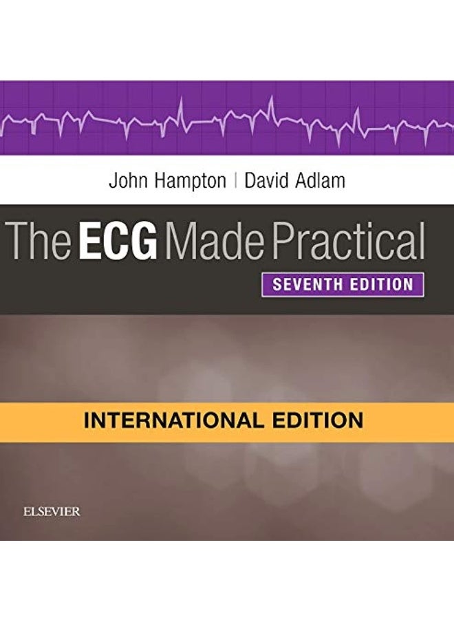 ‎The ECG Made Practical, ‎7‎th International Edition‎ 