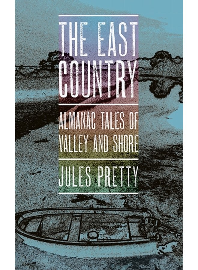 The East Country Almanac Tales of Valley and Shore - Paperback
