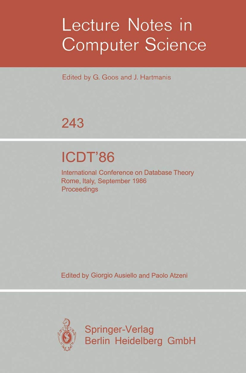 ICDT'86: International Conference on Database Theory. Rome, Italy, September 8-10, 1986. Proceedings 