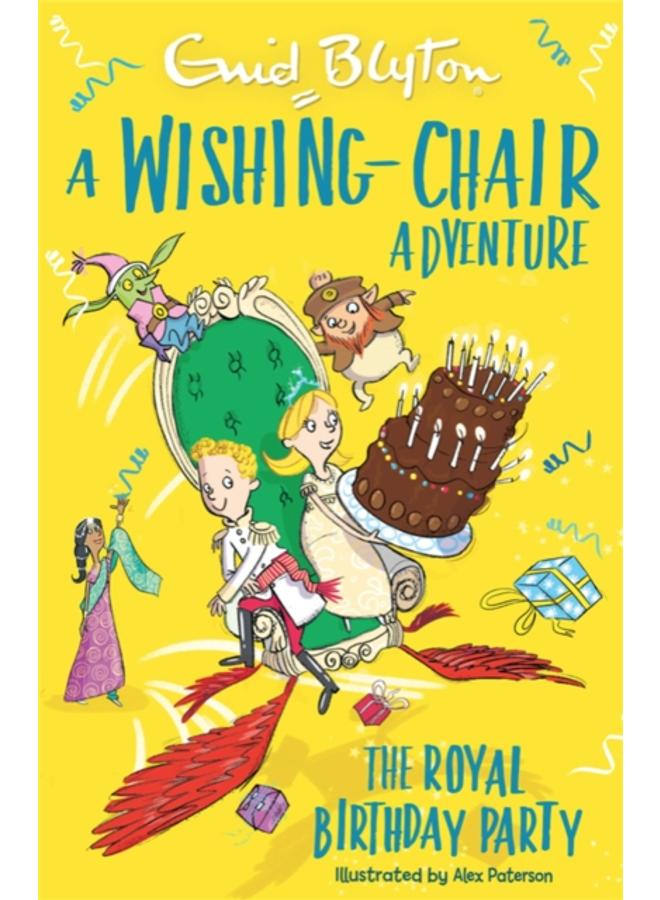 A Wishing-Chair Adventure: The Royal Birthday Party : Colour Short Stories 