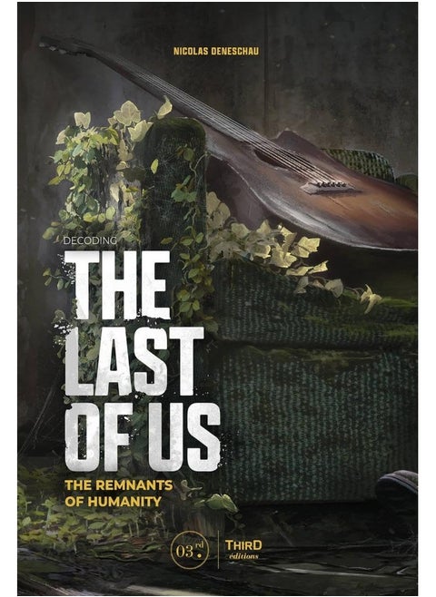 Decoding the Last of Us: The Remnants of Humanity