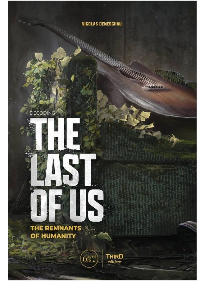 Decoding the Last of Us: The Remnants of Humanity 