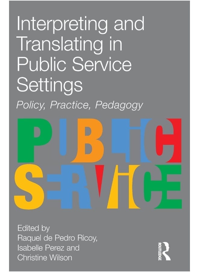 Interpreting and Translating in Public Service Settings 