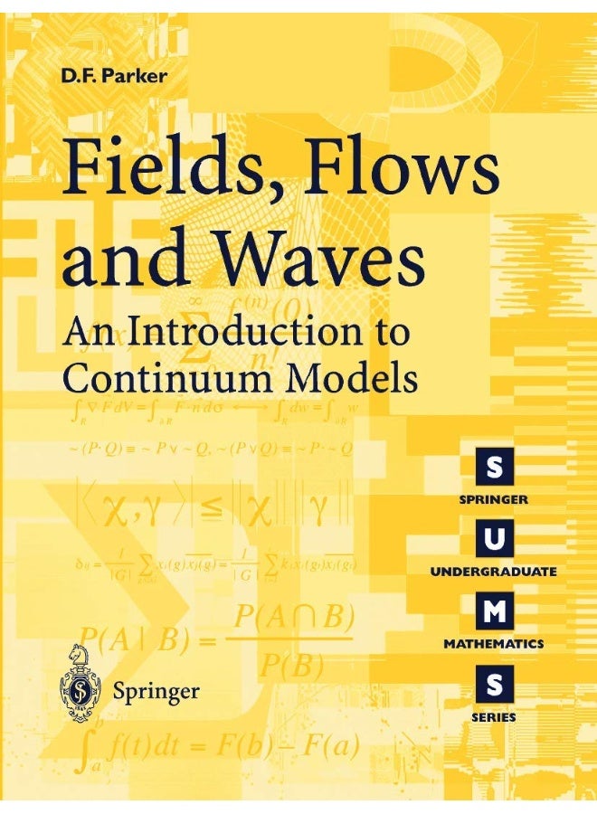 Fields, Flows and Waves: An Introduction to Continuum Models 
