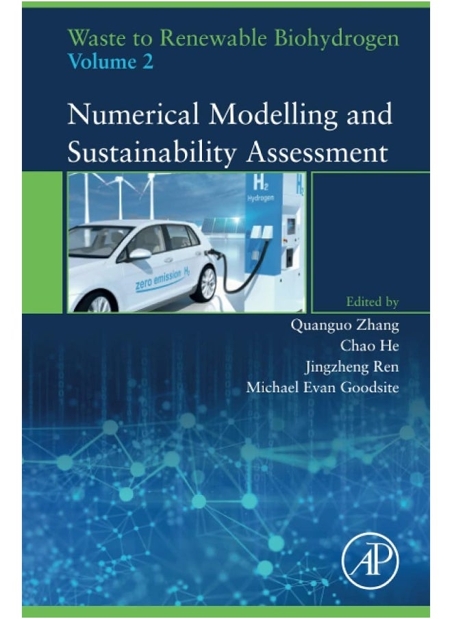 Waste to Renewable Biohydrogen, Volume 2: Numerical Modelling and Sustainability Assessment