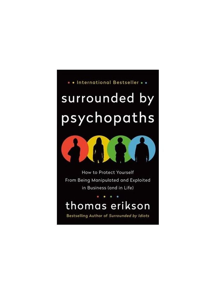 Surrounded by Psychopaths