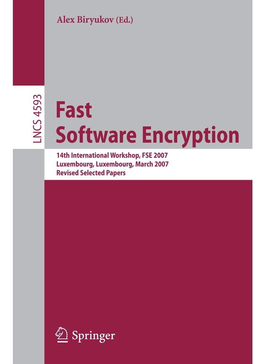 Fast Software Encryption: 14th International Workshop, FSE 2007, Luxembourg, Luxembourg, March 26-28, 2007, Revised Selected Papers 