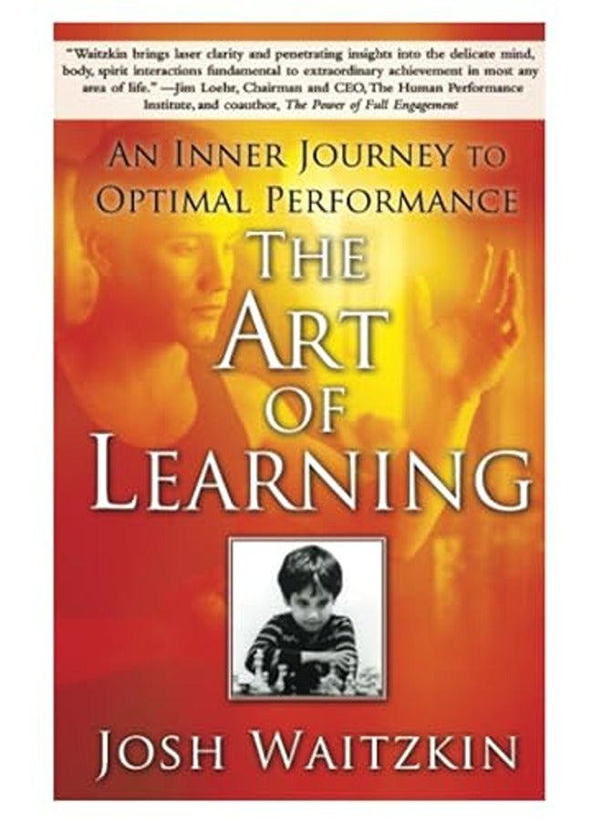 The Art of Learning: An Inner Journey to Optimal Performance