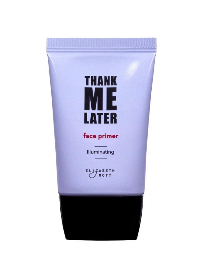 Elizabeth Mott برايمر الوجه شكرًا لي لاحقًا - برايمر أساسي لتطبيق مكياج مثالي وارتداء طوال اليوم - خالي من القسوة (30 جرام، برايمر مضيء) - Image 1