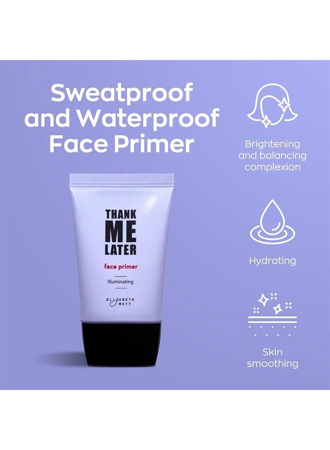 Elizabeth Mott برايمر الوجه شكرًا لي لاحقًا - برايمر أساسي لتطبيق مكياج مثالي وارتداء طوال اليوم - خالي من القسوة (30 جرام، برايمر مضيء) - Image 4