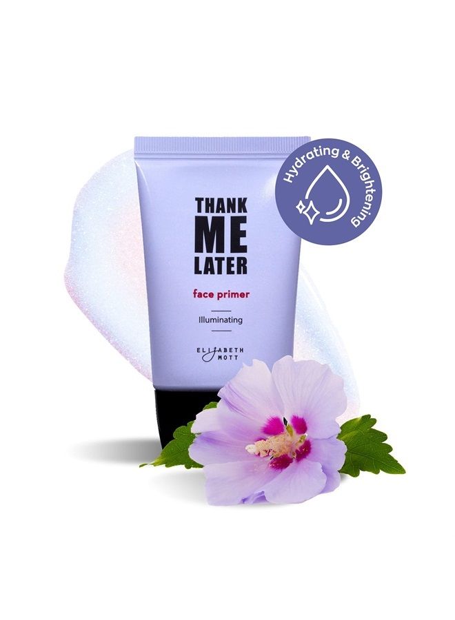 Elizabeth Mott برايمر الوجه شكرًا لي لاحقًا - برايمر أساسي لتطبيق مكياج مثالي وارتداء طوال اليوم - خالي من القسوة (30 جرام، برايمر مضيء) - Image 3