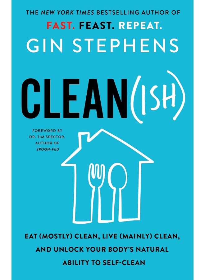 St. Martin's Press Clean(ish): Eat (Mostly) Clean, Live (Mainly) Clean, and Unlock Your Body's Natural Ability to Self-Clean  - Image 1