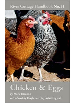 Chicken & Eggs : River Cottage Handbook No.11 