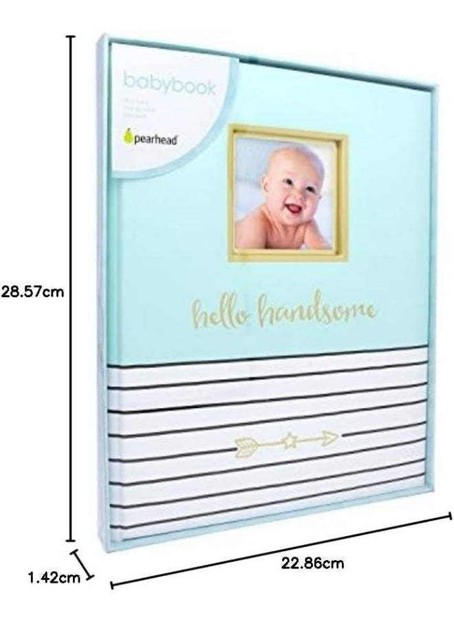 pearhead - Pearhead Hello Handsome, First 5 Years Baby Memory Book with Photo Insert, Perfect Baby Keepsake - Image 1