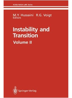 Instability and Transition: Materials of the workshop held May 15-June 9, 1989 in Hampton, Virginia