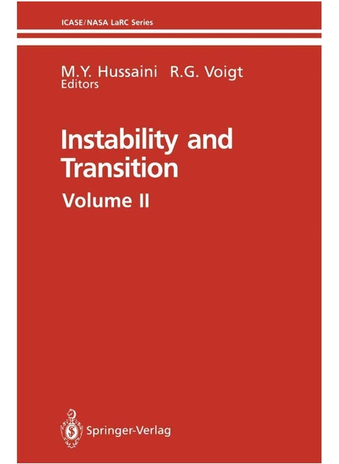 Instability and Transition: Materials of the workshop held May 15-June 9, 1989 in Hampton, Virginia