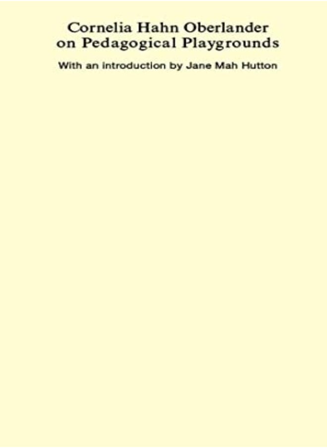 Cornelia Hahn Oberlander on Pedagogical Playgrounds 
