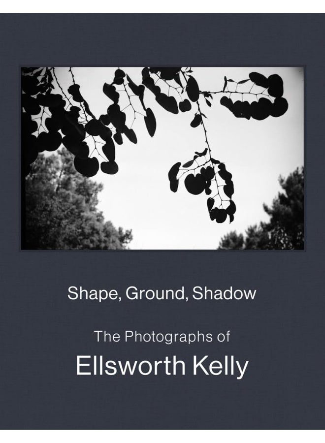 Shape, Ground, Shadow: The Photographs of Ellsworth Kelly  - Image 1