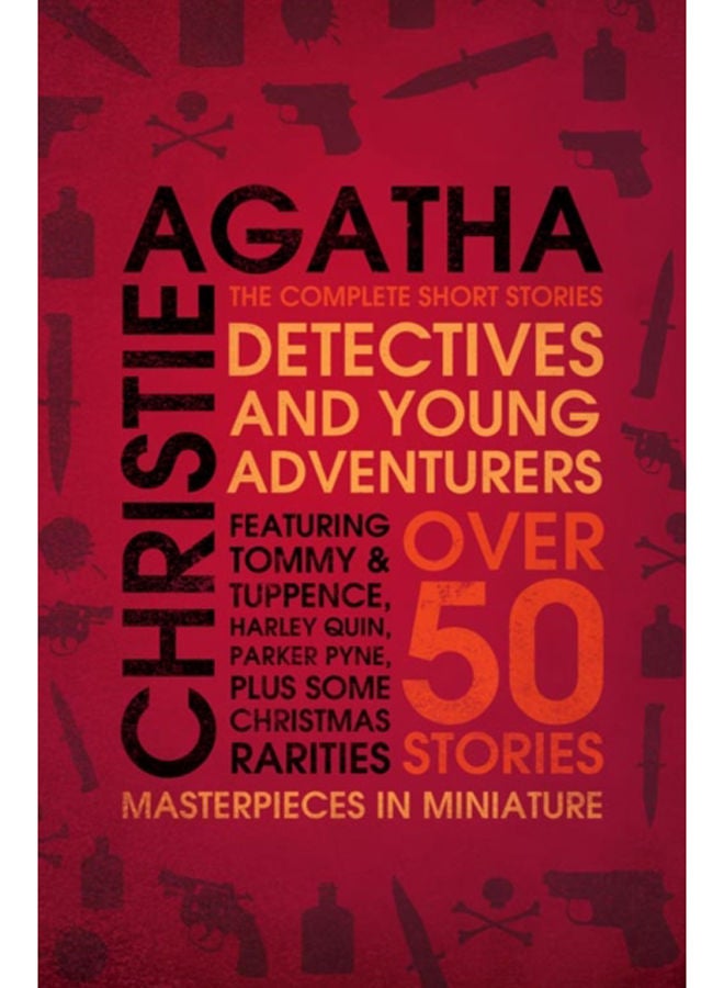 Detectives and Young Adventurers : The Complete Short Stories 