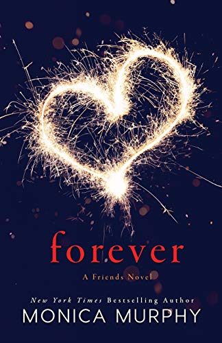 Forever A Friends Novel