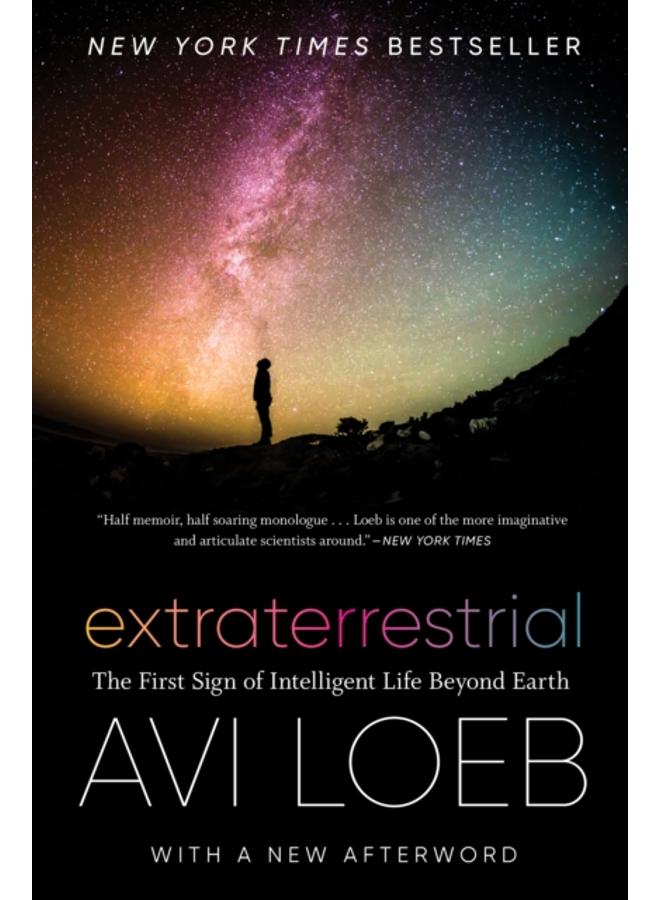 Extraterrestrial : The First Sign of Intelligent Life Beyond Earth 
