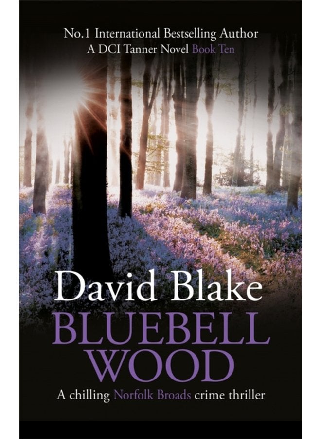 Bluebell Wood A chilling Norfolk Broads crime thriller 10 - Paperback