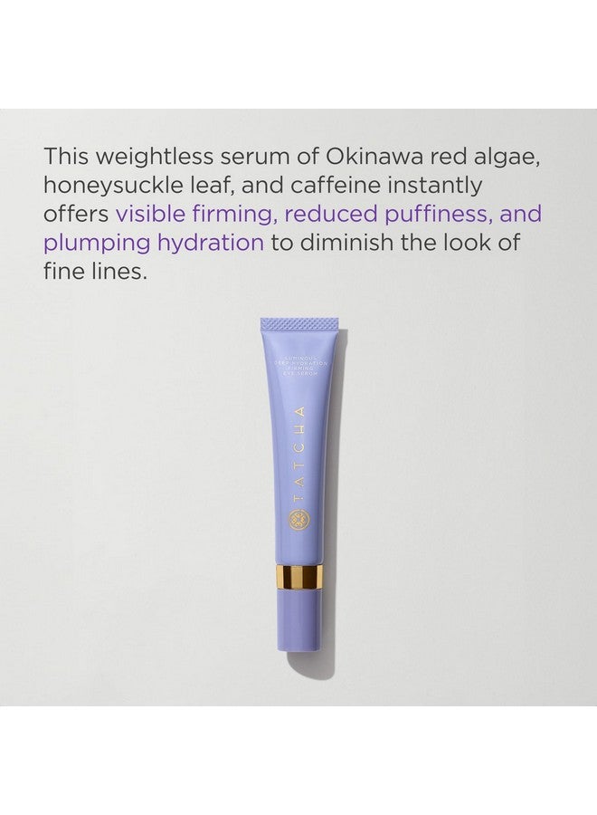 سيروم تاتشا لومينوس لترطيب عميق وشد منطقة العين | سيروم مرطب فوري غني بالكافيين للعينين لعلاج الخطوط الدقيقة والانتفاخات، ١٥ مل | ٠.٥ أونصة - Image 2