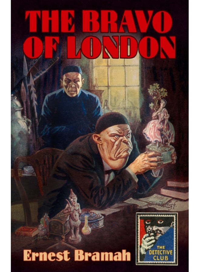 The Bravo of London : And 'the Bunch of Violets'