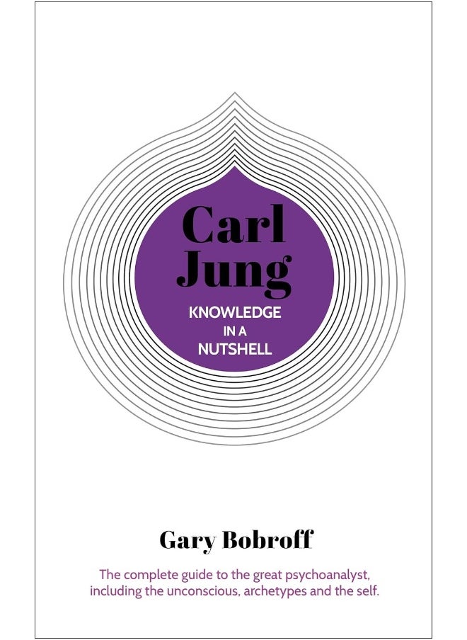 null - Knowledge in a Nutshell: Carl Jung: The complete guide to the great psychoanalyst, including the unconscious, archetypes and the self - Image 1