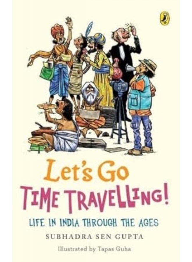 Let's Go Time Travelling [Paperback] Sen Gupta, Subhadra and Guha, Tapas 
