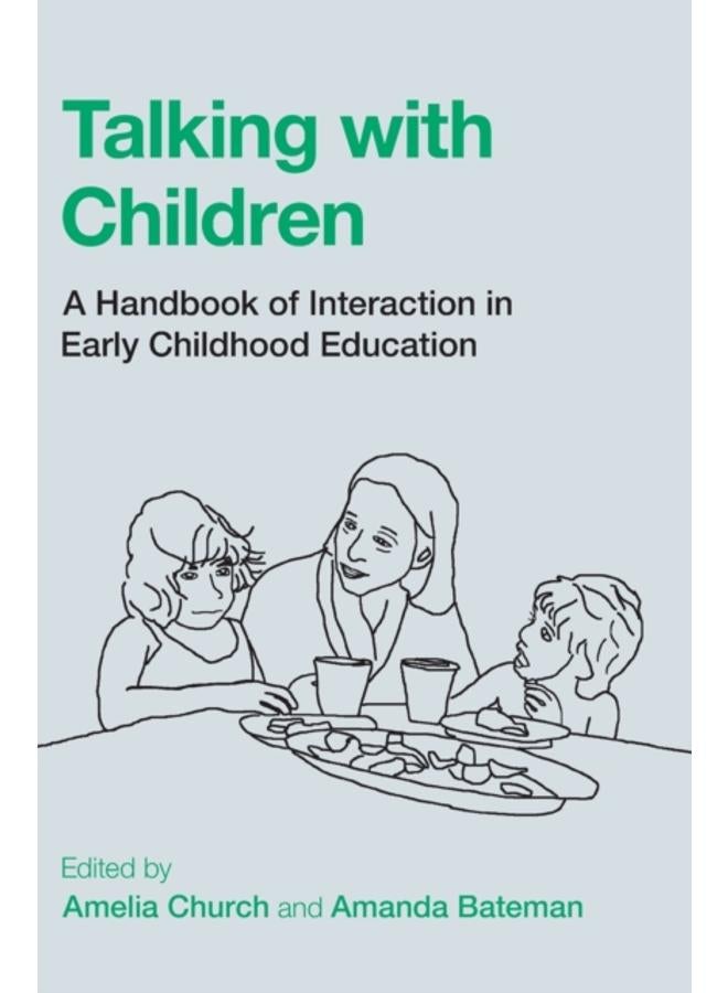 Talking with Children : A Handbook of Interaction in Early Childhood Education 