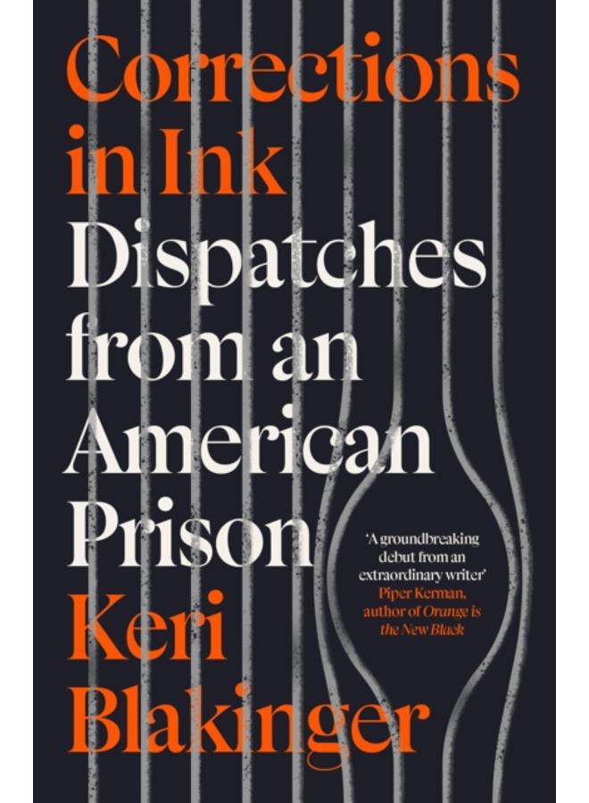 Corrections in Ink : Dispatches from an American Prison 