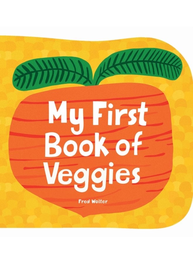 My First Book of Veggies - Hardback