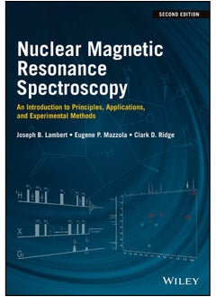 Nuclear Magnetic Resonance Spectroscopy: An Introduction to Principles, Applications, and Experimental Methods  - Image 1