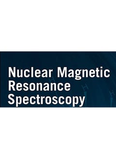 Nuclear Magnetic Resonance Spectroscopy: An Introduction to Principles, Applications, and Experimental Methods  - Image 4