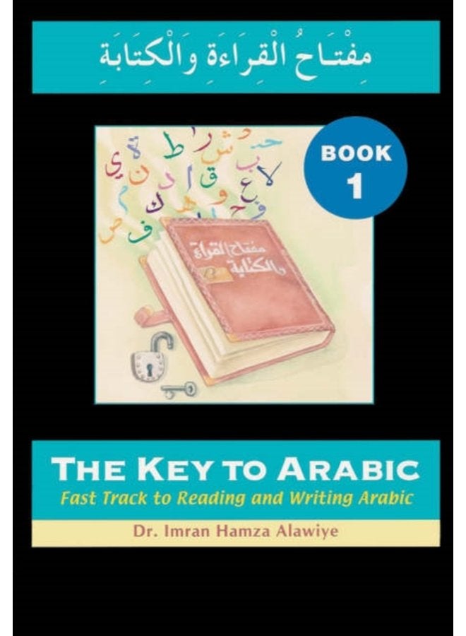 The Key to Arabic Fast Track to Reading and Writing Arabic Bk 1 - Paperback