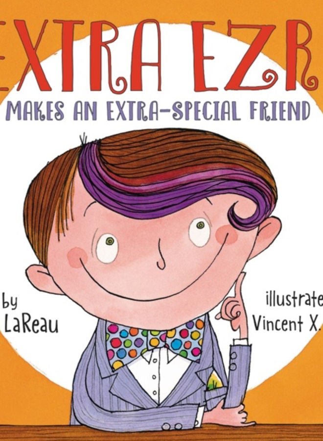 Extra Ezra Makes an Extra-Special Friend 