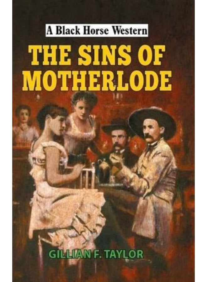 The Sins of Motherlode - Hardback