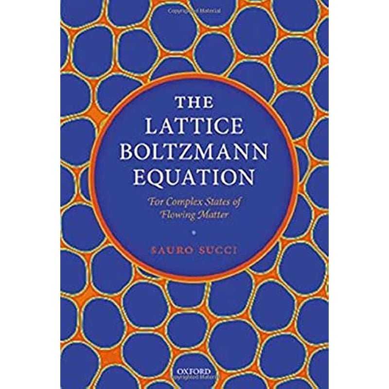 The Lattice Boltzmann Equation For Complex States of Flowing Matter