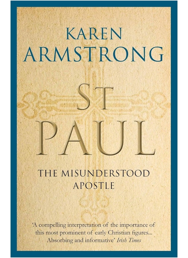 St Paul: The Misunderstood Apostle