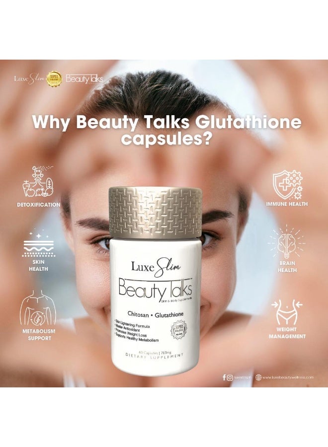 Luxe Slim Beauty Talks Chitosan Glutathione Capsules 60 Capsules 700mg Skin Body Supplement - Image 2