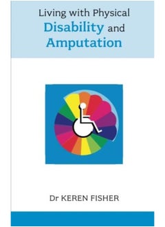 Living with Physical Disability and Amputation - pzsku/Z3D5C7444E0DEC80D29B0Z/45/_/1726053589/c3d7430c-3874-4642-a79b-92c6fe87645e