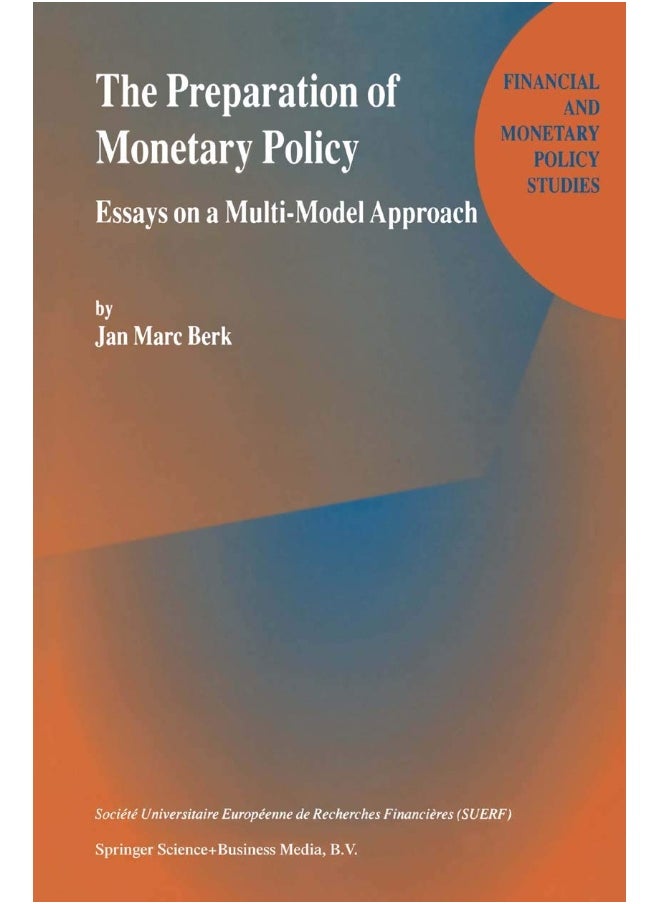 The Preparation of Monetary Policy: Essays on a Multi-Model Approach 