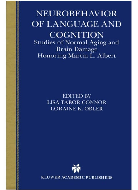 Neurobehavior of Language and Cognition: Studies of Normal Aging and Brain Damage